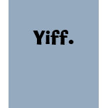 Yiff. t-shirts