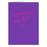 Yipeeeeee! You Did It Card