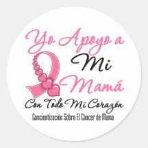 Yo Apoyo a Mi Mamá - Cáncer de Mama Round Stickers