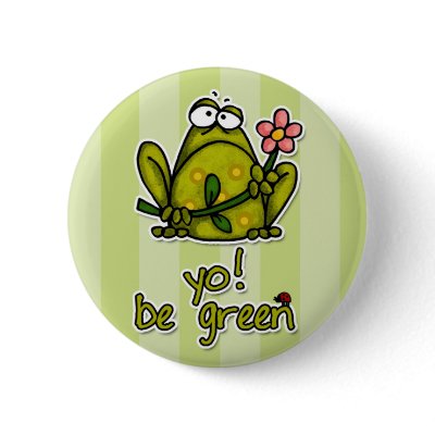 yo! be green pinback buttons by cfkaatje