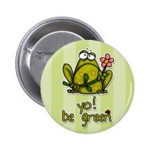 yo! be green pinback buttons