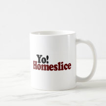 Yo Homeslice Mug