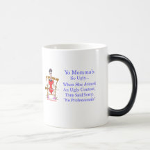 Yo Momma # 04 Coffee Mug