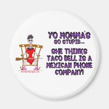 Yo Momma # 10 Refrigerator Magnet