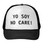 Yo Soy No Care Trucker Hat