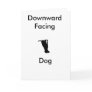 Yoga Downward Facing Dog Greeting Card