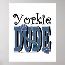 Yorkie DUDE Poster