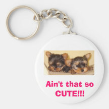 yorkie pups, Ain't that so CUTE!!! Keychains