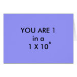 YOU ARE 1 in a MILLION - greeting card