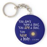 You are a Soul... keychains