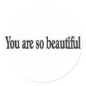 You are beautiful sticker