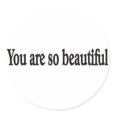 You are beautiful sticker by burntright