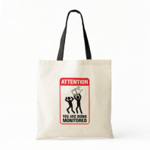 You Are Being Monitored - Office Humour Bags