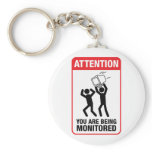 You Are Being Monitored - Office Humour keychains