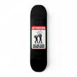 You Are Being Monitored - Office Humour skateboards