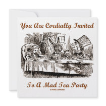 You Are Cordially Invited To A Mad Tea Party