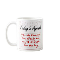 You are filled with stupid coffee mug