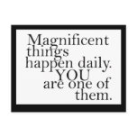 You are magnificent -  Motivational Postcard