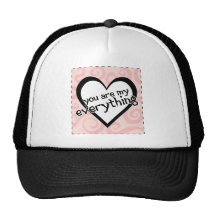 You are my Everything Hat