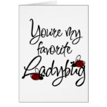 You are my favourite Ladybug for Sure Card