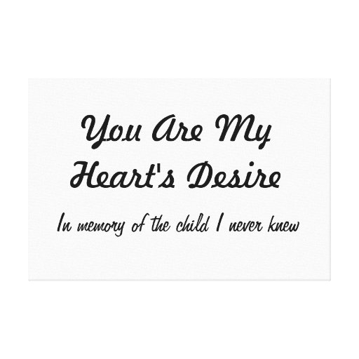 You Are My Heart's Desire Canvas Canvas Prints Zazzle