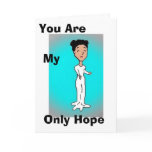 You are my only Hope cards