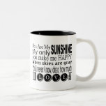 You Are My Sunshine Apparel and Gifts Coffee Mugs