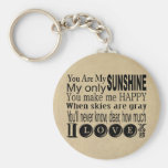 You Are My Sunshine Apparel and Gifts Key Chains