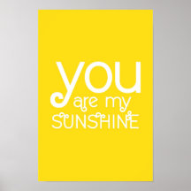 You are my Sunshine Quote Poster Yellow