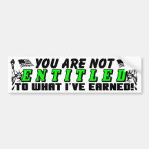You Are Not Entitled Bumper Stickers