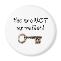 You are not my mother