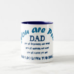 you are pro dad gift tea mug