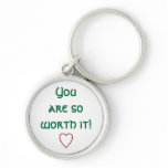 "You Are So Worth It" Sterling Keychain