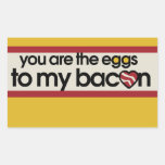 You are the eggs to my Bacon Rectangle Sticker