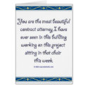 You are the most beautiful contract attorney card