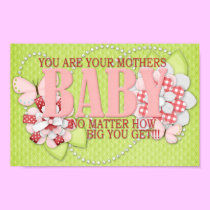 You are Your Mothers Baby posters