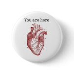 You areHere in my Heart Pins