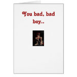 You bad boy.. cards