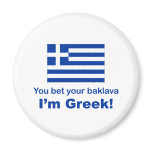 You Bet Your Baklava Fridge Magnets