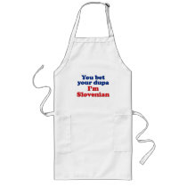 You Bet Your Dupa I'm Slovenian Aprons