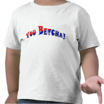 You Betcha!