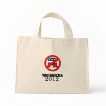 You betcha 2012 bag