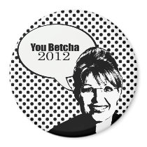 You betcha 2012 fridge magnet