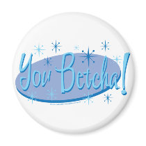 You-Betcha Fridge Magnets