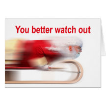 You Better Watch Out Christmas Card