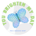 You Brighten My Day: Butterfly Stickers