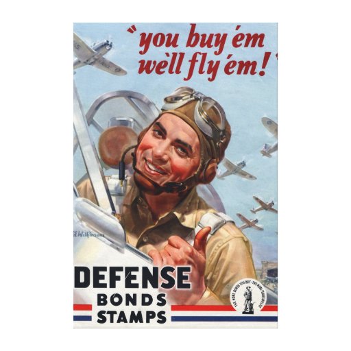 "You Buy 'Em, We'll Fly 'Em" Stretched Canvas Prints