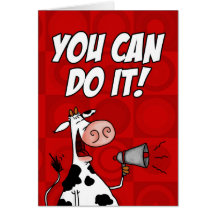 You Can Do It! Greeting Card