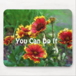 You Can Do It Motivational Mousepad