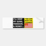 You Can Keep The Change Bumper Stickers